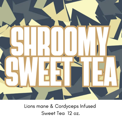 Shroomy Sweet Tea